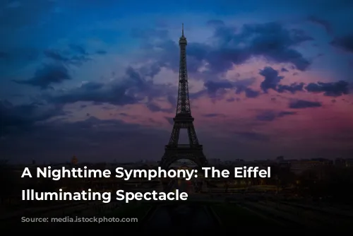 A Nighttime Symphony: The Eiffel Tower’s Illuminating Spectacle