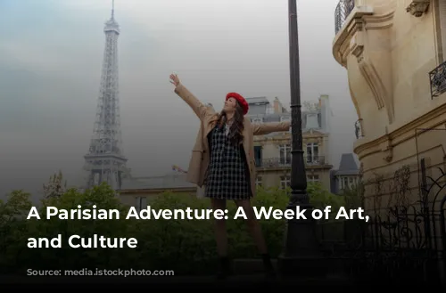 A Parisian Adventure: A Week of Art, Food, and Culture