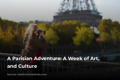 A Parisian Adventure: A Week of Art, Food, and Culture