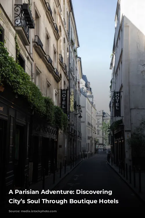 A Parisian Adventure: Discovering the City’s Soul Through Boutique Hotels