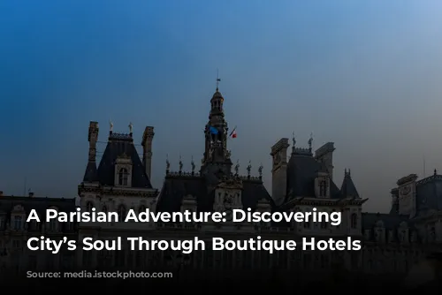 A Parisian Adventure: Discovering the City’s Soul Through Boutique Hotels