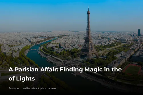 A Parisian Affair: Finding Magic in the City of Lights