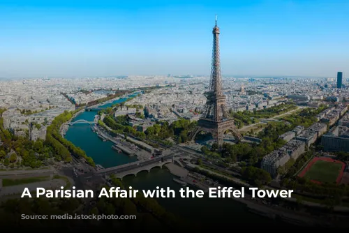 A Parisian Affair with the Eiffel Tower