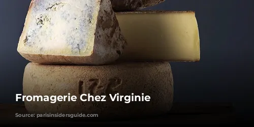 Fromagerie Chez Virginie