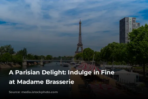 A Parisian Delight: Indulge in Fine Dining at Madame Brasserie