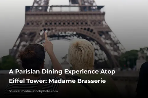 A Parisian Dining Experience Atop the Eiffel Tower: Madame Brasserie