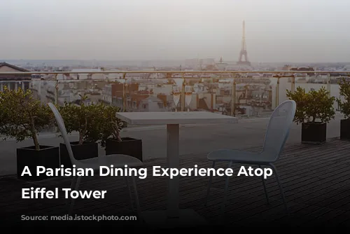 A Parisian Dining Experience Atop the Eiffel Tower