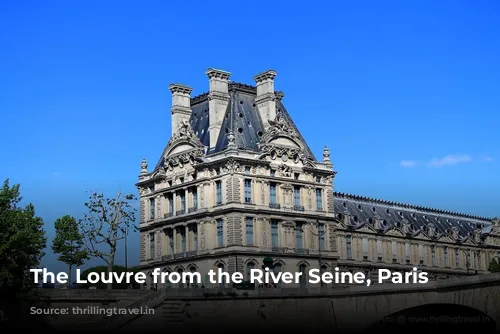 The Louvre from the River Seine, Paris