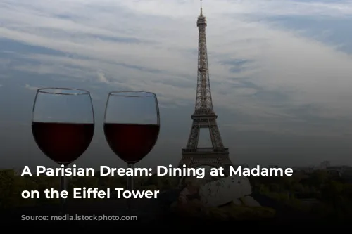 A Parisian Dream: Dining at Madame Brasserie on the Eiffel Tower