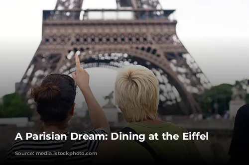 A Parisian Dream: Dining at the Eiffel Tower