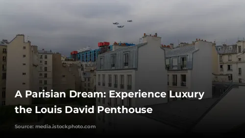 A Parisian Dream: Experience Luxury in the Louis David Penthouse