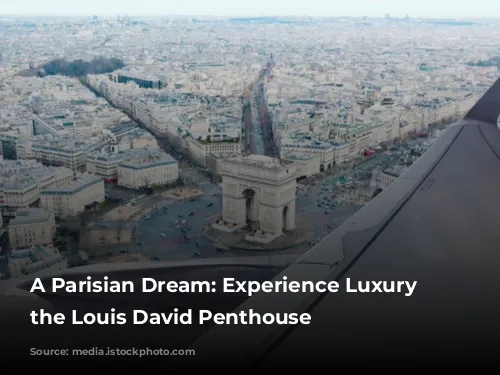 A Parisian Dream: Experience Luxury in the Louis David Penthouse