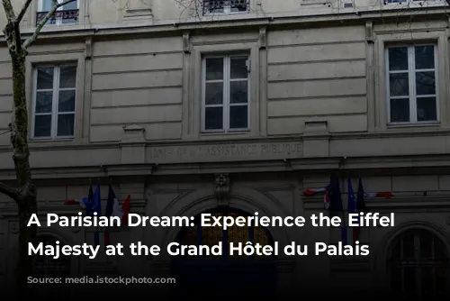 A Parisian Dream: Experience the Eiffel Tower's Majesty at the Grand Hôtel du Palais Royal