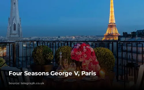 Four Seasons George V, Paris