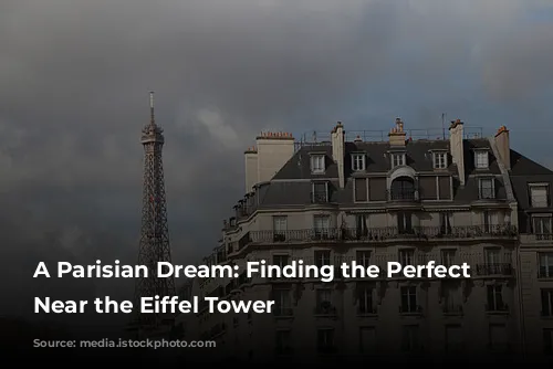 A Parisian Dream: Finding the Perfect Hotel Near the Eiffel Tower