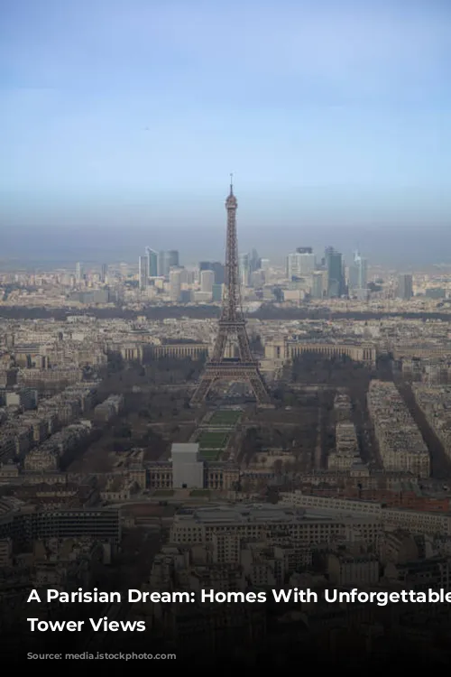 A Parisian Dream: Homes With Unforgettable Eiffel Tower Views