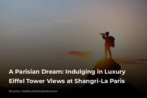 A Parisian Dream: Indulging in Luxury and Eiffel Tower Views at Shangri-La Paris