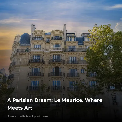 A Parisian Dream: Le Meurice, Where Opulence Meets Art