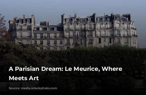 A Parisian Dream: Le Meurice, Where Opulence Meets Art