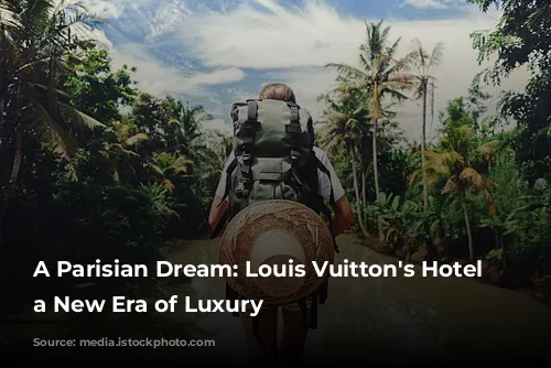 A Parisian Dream: Louis Vuitton's Hotel Unveils a New Era of Luxury