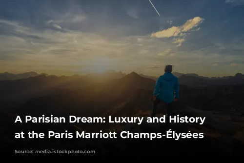 A Parisian Dream: Luxury and History Meet at the Paris Marriott Champs-Élysées Hotel