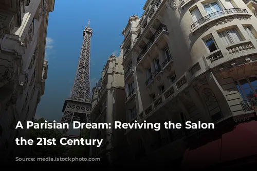 A Parisian Dream: Reviving the Salon in the 21st Century