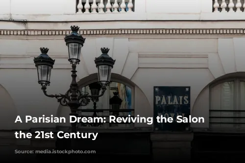 A Parisian Dream: Reviving the Salon in the 21st Century