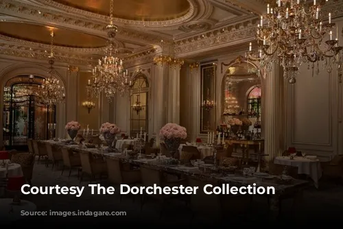 Courtesy The Dorchester Collection