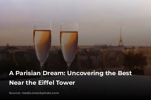 A Parisian Dream: Uncovering the Best Hotels Near the Eiffel Tower