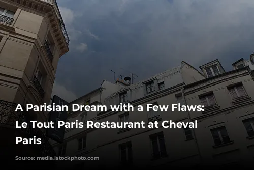 A Parisian Dream with a Few Flaws: Reviewing Le Tout Paris Restaurant at Cheval Blanc Paris