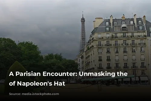 A Parisian Encounter: Unmasking the Legend of Napoleon's Hat