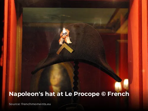 Napoleon's hat at Le Procope © French Moments