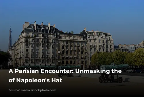 A Parisian Encounter: Unmasking the Legend of Napoleon's Hat