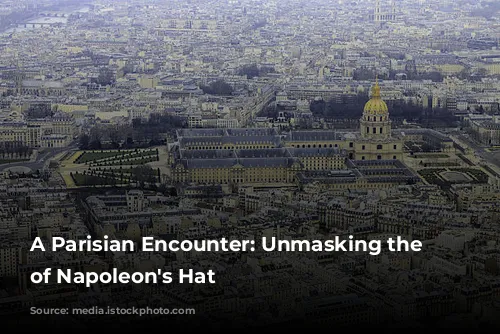 A Parisian Encounter: Unmasking the Legend of Napoleon's Hat