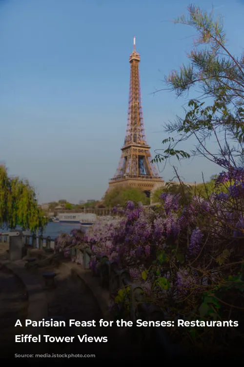 A Parisian Feast for the Senses: Restaurants with Eiffel Tower Views