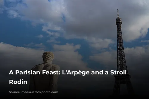 A Parisian Feast: L'Arpège and a Stroll Through Rodin