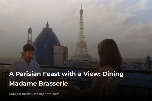 A Parisian Feast with a View: Dining at Madame Brasserie