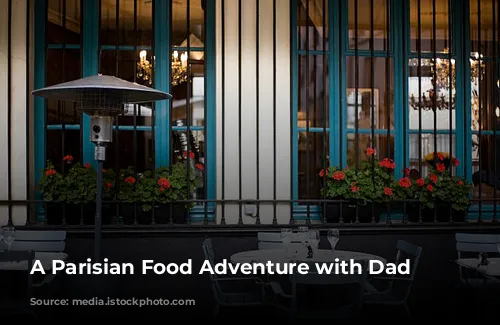  A Parisian Food Adventure with Dad 