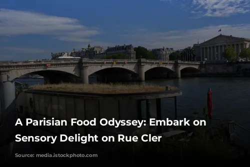 A Parisian Food Odyssey: Embark on a Sensory Delight on Rue Cler