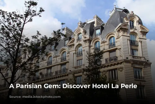 A Parisian Gem: Discover Hotel La Perle