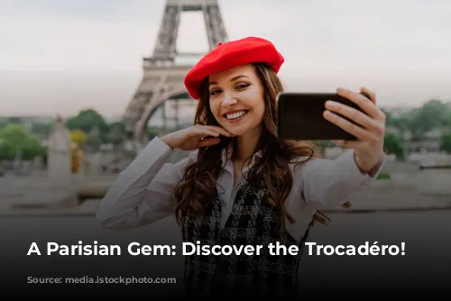 A Parisian Gem: Discover the Trocadéro!