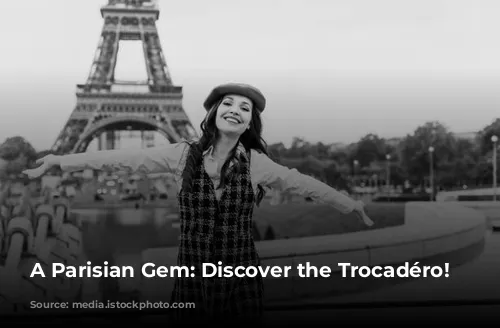 A Parisian Gem: Discover the Trocadéro!