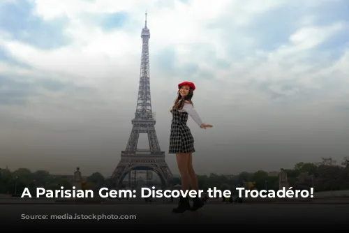 A Parisian Gem: Discover the Trocadéro!