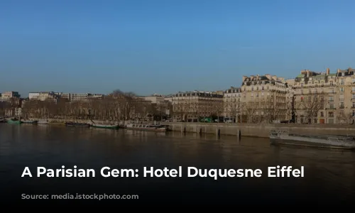 A Parisian Gem: Hotel Duquesne Eiffel