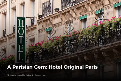 A Parisian Gem: Hotel Original Paris