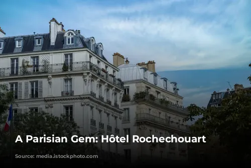 A Parisian Gem: Hôtel Rochechouart