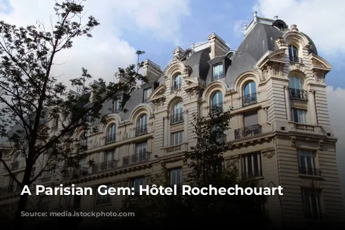 A Parisian Gem: Hôtel Rochechouart