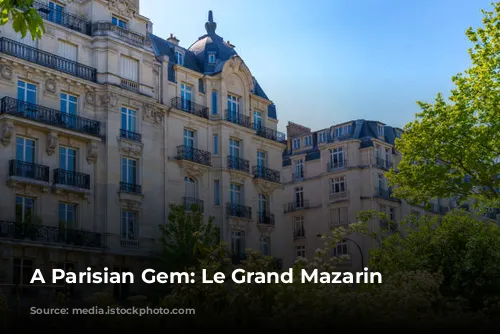 A Parisian Gem: Le Grand Mazarin