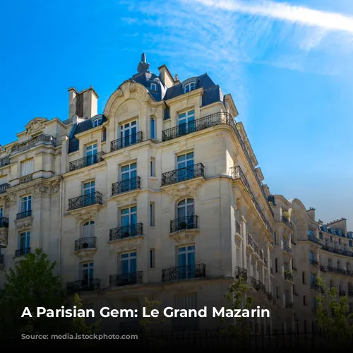 A Parisian Gem: Le Grand Mazarin