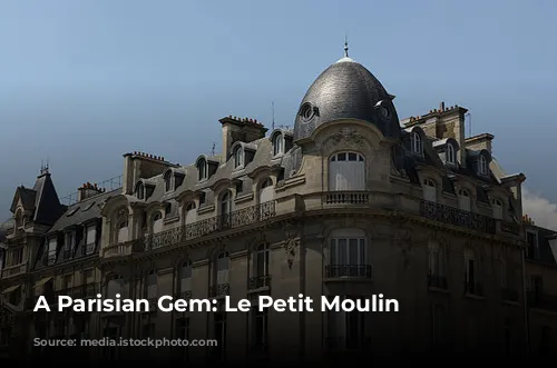 A Parisian Gem: Le Petit Moulin